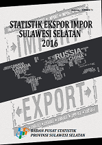 Foreign Trade Statistics Of Sulawesi Selatan 2016