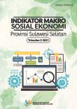 Indikator Makro Sosial Ekonomi Provinsi Sulawesi Selatan Triwulan 2 2021