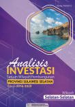 Analisis Investasi Satuan Wilayah Pembangunan Wilayah Selatan-Selatan Provinsi Sulawesi Selatan Tahun 2016-2020