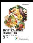 Horticultural Crop Statistics Sulawesi Sulawesi Selatan Province 2019