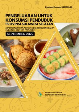 Pengeluaran Untuk Konsumsi Penduduk Provinsi Sulawesi Selatan September 2022