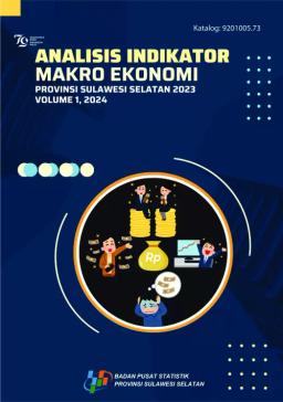 Analisis Indikator Makro Ekonomi Provinsi Sulawesi Selatan 2023