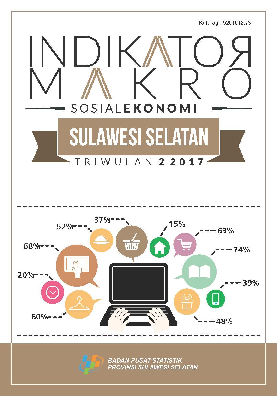 Macro indicator of Social and Economic of Sulawesi Selatan Second Quarter-2017