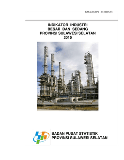 Indicator Of Large And Medium Manufacture Of Sulawesi Selatan 2015