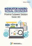 Sulawesi Selatan Province Macro Socio-Economic Indicators For Quarter I 2021