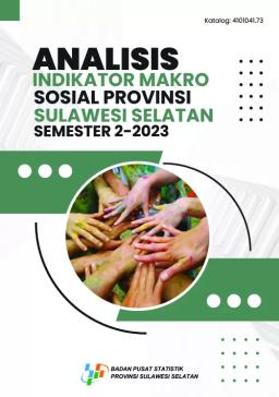 Analysis Of Social Macro Indicators For Sulawesi Selatan Province Semester 2-2023