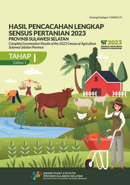 Complete Enumeration Results Of The 2023 Census Of Agriculture - Edition 1 Sulawesi Selatan Province