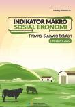 Indikator Makro Sosial Ekonomi Provinsi Sulawesi Selatan Triwulan 4 2022