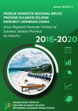 Sulawesi Selatan Province Gross Regional Domestic Product by Business Field 2016-2020