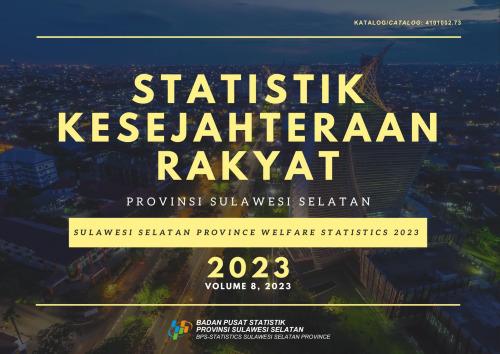 Statistik Kesejahteraan Rakyat Provinsi Sulawesi Selatan 2023