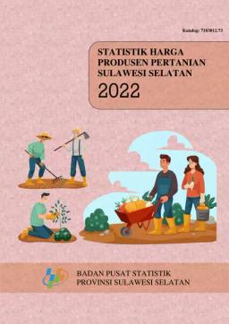 Agricultural Producer Price Statistics Of Sulawesi Selatan Province 2022