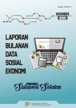 MONTHLY SOCIAL ECONOMIC DATA REPORT PROVINCE OF SOUTH SULAWESI NOVEMBER 2020