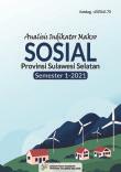 Macro Social Indicator Analysis, 1st Semester - 2021, Sulawesi Selatan Province