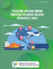 Statistik Ekspor Impor Provinsi Sulawesi Selatan Triwulan I 2022