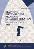 Village Potential Statistics Of Sulawesi Selatan Province 2018