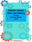 Large And Medium Industry Statistics Of South Sulawesi Province 2018