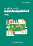 Analysis Of Data Needs Survey For BPS-Statistics Of Sulawesi Selatan Province 2022