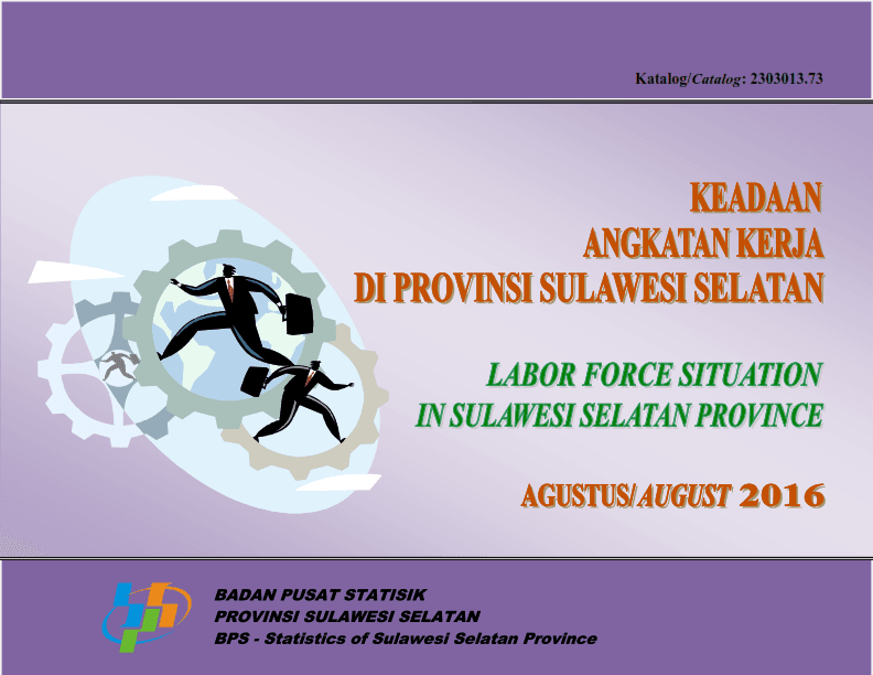 Labor Force Situation in Sulawesi Selatan August 2016