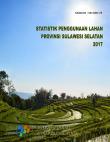 Land Use Statistics of South Sulawesi Province 2017