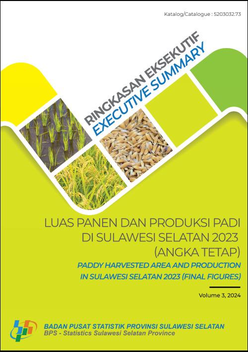 Ringkasan Eksekutif Luas Panen dan Produksi Padi di Provinsi Sulawesi Selatan 2023