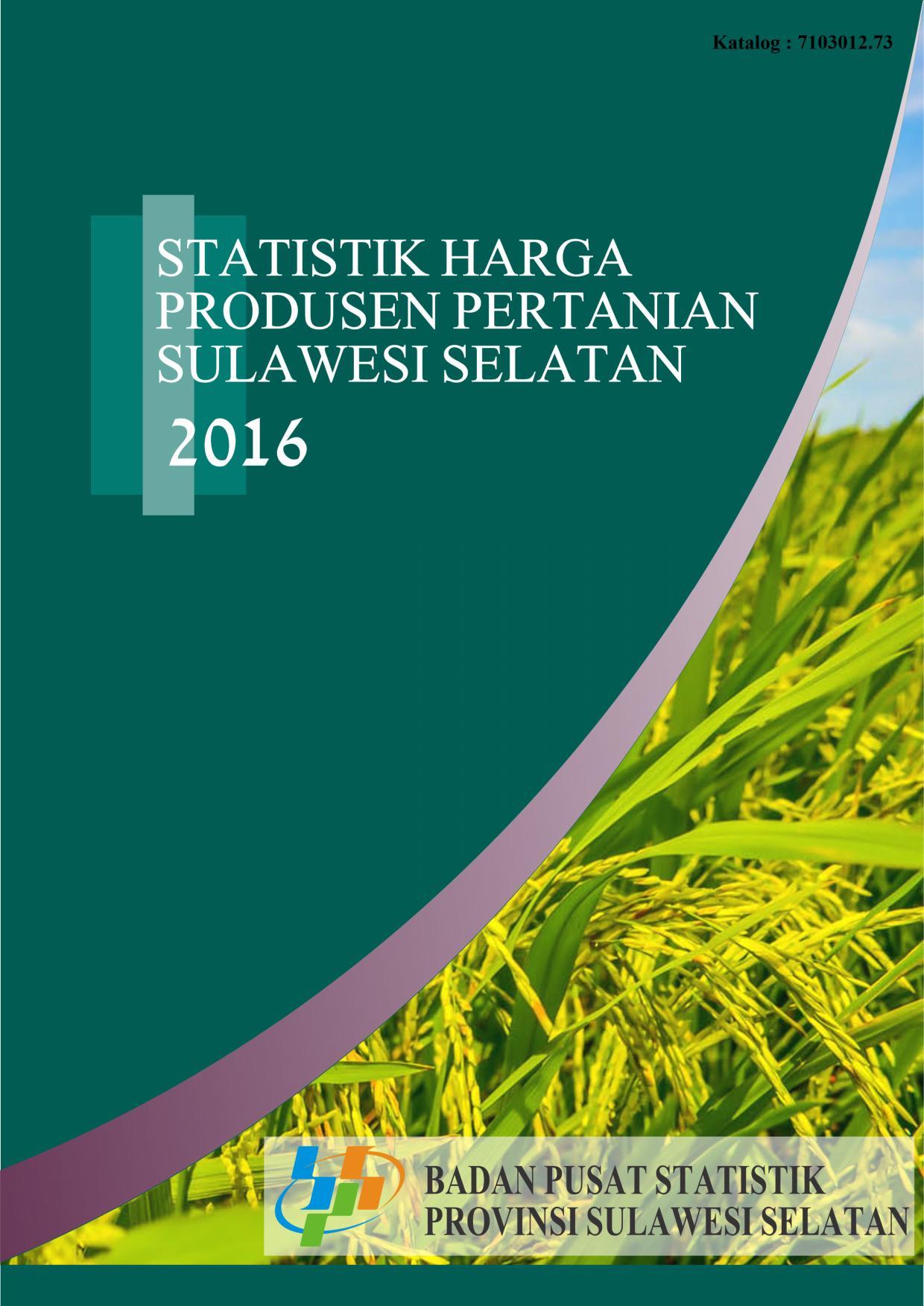 Agricultural Producer Price Statistics of Sulawesi Selatan 2016