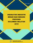 Indicators Of Large And Medium Industries In Sulawesi Selatan Province 2018