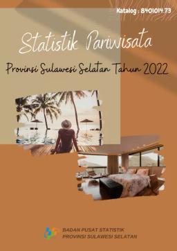 Statistik Pariwisata Provinsi Sulawesi Selatan 2022