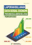 Laporan Bulanan Data Sosial Ekonomi Provinsi Sulawesi Selatan Februari 2023