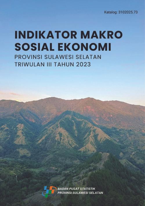 Sulawesi Selatan Province Macro Socio-Economic Indicators 3rd Quarter 2023