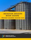 Indikator Industri Besar Sedang Provinsi Sulawesi Selatan 2019