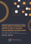 Gross Domestic Regional Product Of Regency / Manucipality In Sulawesi Selatan By Industry 2018-2022