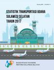 Air Transportation Statistics Of South Sulawesi Province In 2017