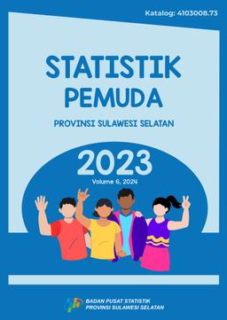 Youth Statistics Of Sulawesi Selatan Province 2023