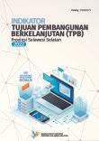 Indikator Tujuan Pembangunan Berkelanjutan (TPB) Provinsi Sulawesi Selatan 2022