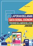 Laporan Bulanan Data Sosial Ekonomi Provinsi Sulawesi Selatan Juni 2022