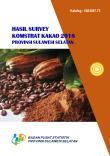 RESULTS OF THE CAKAO KOMSTRAT SURVEY OF SOUTH SULAWESI PROVINCE 2018