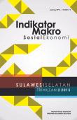 Indikator Makro Sosial Ekonomi Sulawesi Selatan Triwulan 2 2015