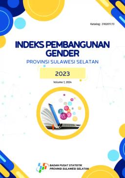 Indeks Pembangunan Gender Provinsi Sulawesi Selatan 2023