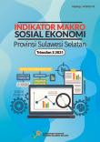 Indikator Makro Sosial Ekonomi Provinsi Sulawesi Selatan Triwulan 3 2021