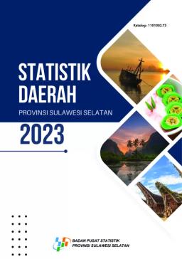 Regional Statistics Of Sulawesi Selatan Province 2023