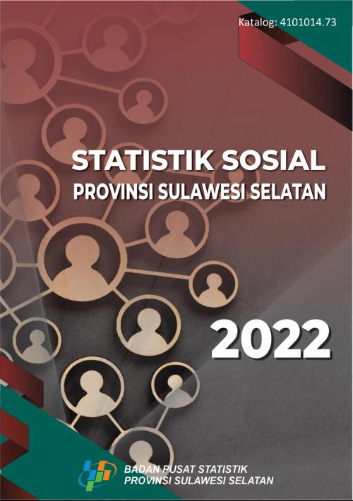 Social Statistics of Sulawesi Selatan Province 2022