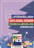 Laporan Bulanan Data Sosial Ekonomi Provinsi Sulawesi Selatan Desember 2022