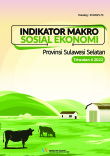 Indikator Makro Sosial Ekonomi Provinsi Sulawesi Selatan Triwulan 4 2022