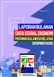 Laporan Bulanan Data Sosial Ekonomi Provinsi Sulawesi Selatan Desember 2022