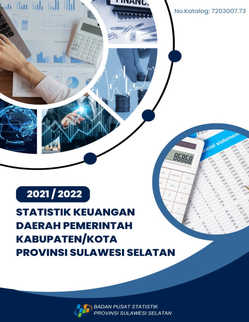 Statistik Keuangan Daerah Pemerintah Kabupaten/Kota Provinsi Sulawesi Selatan 2021/2022